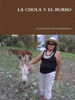 La Chola y El Burro 131213352X Book Cover