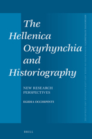The Hellenica Oxyrhynchia and Historiography: New Research Perspectives 9004325719 Book Cover