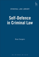 Self Defence in Criminal Law (Criminal Law Library) 1841136077 Book Cover