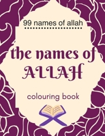 99 names of allah: 99 Names of Allah The Asmaul Husna Colouring Book kids and adults : Arabic names, with their English transliteration and meaning size B08P57TJLC Book Cover