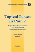 Topical Issues in Pain 2: Biopsychosocial Assessment and Management Relationships and Pain 1491876719 Book Cover