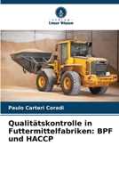 Qualitätskontrolle in Futtermittelfabriken: BPF und HACCP (German Edition) 6209414028 Book Cover