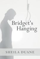 Bridget's Hanging 153334986X Book Cover