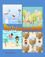 Ways to Enjoy Each Season 1006372032 Book Cover