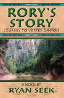 Rory's Story: Journey to Vortex Canyon 0595356648 Book Cover