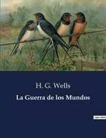 La Guerra de los Mundos B0C6YZNX1Y Book Cover