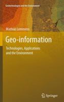 Geo-information: Technologies, Applications and the Environment 9400737815 Book Cover