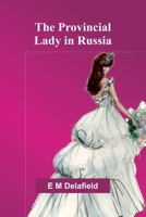 The Provincial Lady in Russia 9374595737 Book Cover
