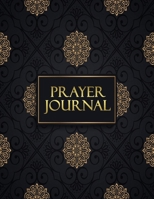 Prayer Journal : A Daybook of Prayer 171067010X Book Cover