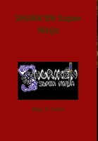 Shurik'en Super Ninja 1312698748 Book Cover