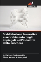 Soddisfazione lavorativa e arricchimento degli impiegati nell'industria dello zucchero 6204157094 Book Cover