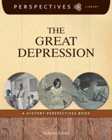 The Great Depression: A History Perspectives Book 1631376632 Book Cover