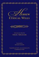 Hebrew Ethical Wills (JPS Library of Jewish Classics) 0827600828 Book Cover