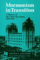 Mormonism in Transition: A History of the Latter-Day Saints, 1890-1930 0252011856 Book Cover