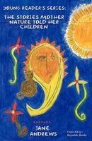The Stories Mother Nature Told Her Children 1484900030 Book Cover