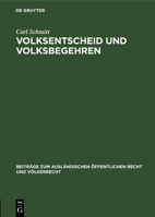 Volksentscheid Und Volksbegehren: Ein Beitrag Zur Auslegung Der Weimarer Verfassung Und Zur Lehre Von Der Unmittelbaren Demokratie 3111257312 Book Cover