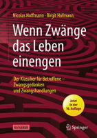 Wenn Zw?nge das Leben Einengen : Der Klassiker F?r Betroffene - Zwangsgedanken und Zwangshandlungen 3662622661 Book Cover