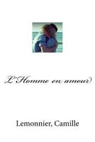 L'Homme En Amour 1544603576 Book Cover