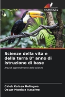 Scienze della vita e della terra 8° anno di istruzione di base (Italian Edition) 6208941873 Book Cover