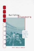 Building Diaspora: Filipino Community Formation On The Internet 081353514X Book Cover