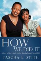 HOW WE DID IT 1452550638 Book Cover