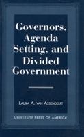 Governors, Agenda Setting, and Divided Government 076180644X Book Cover