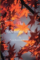 The Autumntime Poems: Celebrating the Joys of Autumn Through Poetry B0C44F91N4 Book Cover