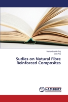 Sudies on Natural Fibre Reinforced Composites 3659167967 Book Cover