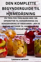 Den Komplette Begynderguide Til Hjemedåsning 1805424807 Book Cover
