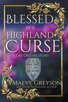 Blessed by a Highland Curse (A MacKay Clan Legend) B0CVW2LZNR Book Cover