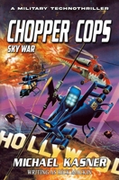 Chopper Cops: Sky War - Book 4 1635297699 Book Cover