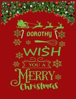 DOROTHY wish you a merry christmas: A Creative Holiday Coloring, Drawing, Word Search, Maze, Crosswords, Matching, Color by Number, Recipes and Word Scramble Activities Book for Boys and Girls Ages 6, 1671597621 Book Cover