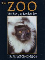 Zoo: The Story of the London Zoo 0709073720 Book Cover