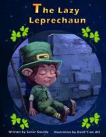 The Lazy Leprechaun 1974252531 Book Cover