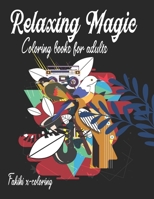 Relaxing Magic coloring books For adults: Doodle Designs, 8,5x11 Inches, for Anxiety, Stress Relief & Relaxing, Detachable Pages B08RCG2JPW Book Cover