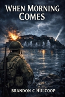 When Morning Comes: A Ghost Story 1919543619 Book Cover
