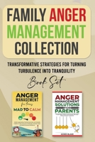 Family Anger Management Collection: Transformative Strategies For Turning Turbulence Into Tranquility 1967192650 Book Cover