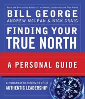 Finding Your True North: A Personal Guide 0470261366 Book Cover