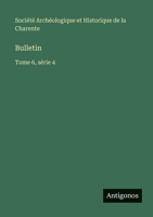 Bulletin: Tome 6, série 4 (French Edition) 3563772487 Book Cover