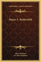 Mayer A. Rothschild 1425342531 Book Cover