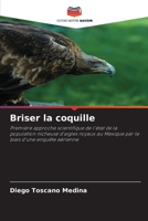 Briser la coquille (French Edition) 620986841X Book Cover