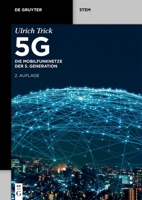 5g: Die Mobilfunknetze Der 5. Generation (de Gruyter Stem) 3111186385 Book Cover