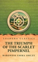The Triumph of the Scarlet Pimpernel B0DYL63CHD Book Cover
