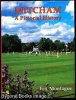 Mitcham: A Pictorial History 0850338018 Book Cover