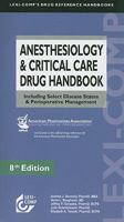 Anesthesiology & Critical Care Drug Handbook 1591952298 Book Cover