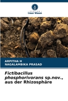 Fictibacillus phosphorivorans sp.nov., aus der Rhizosphäre 6205911183 Book Cover