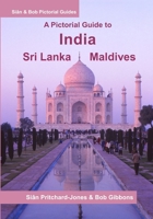 India, Sri Lanka & Maldives: A Pictorial Guide B08WJY84PV Book Cover