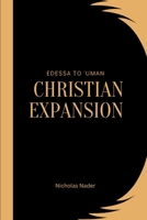 Edessa to 'Uman: Christian Expansion 930758236X Book Cover