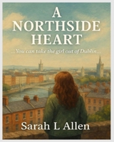 A Northside Heart B0FPBKLQBF Book Cover