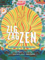 Zig Zag Zen: Buddhism and Psychedelics 0811832864 Book Cover